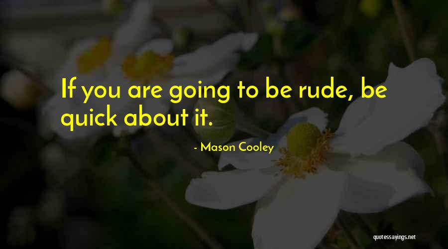 Super Healthy Dinner Quotes By Mason Cooley Super Healthy Dinner Quotes By Mason Cooley
