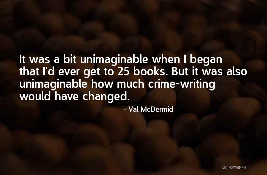Super High Five Wager Quotes By Val McDermid Super High Five Wager Quotes By Val McDermid