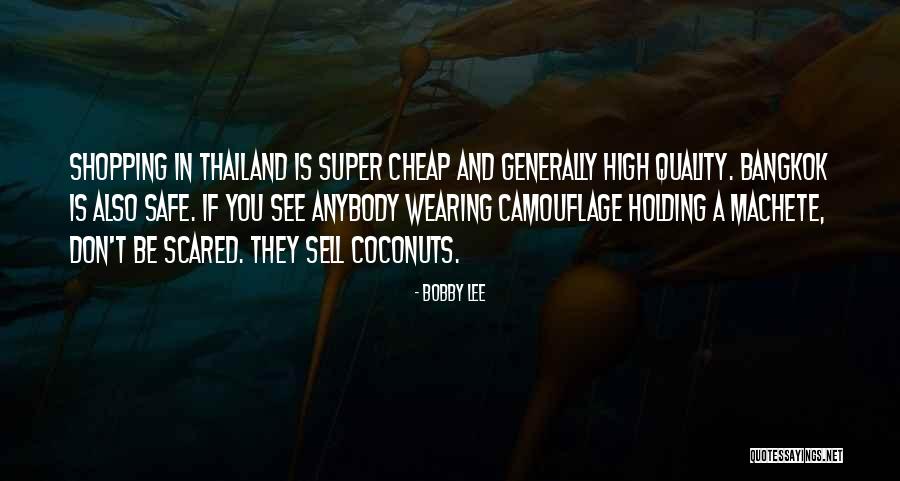 Super High Me Quotes By Bobby Lee Super High Me Quotes By Bobby Lee