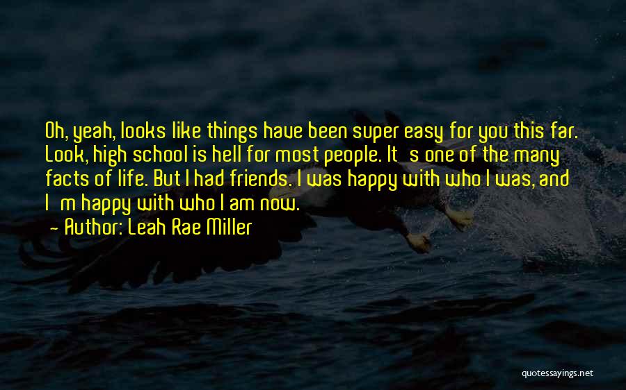 Super High Me Quotes By Leah Rae Miller