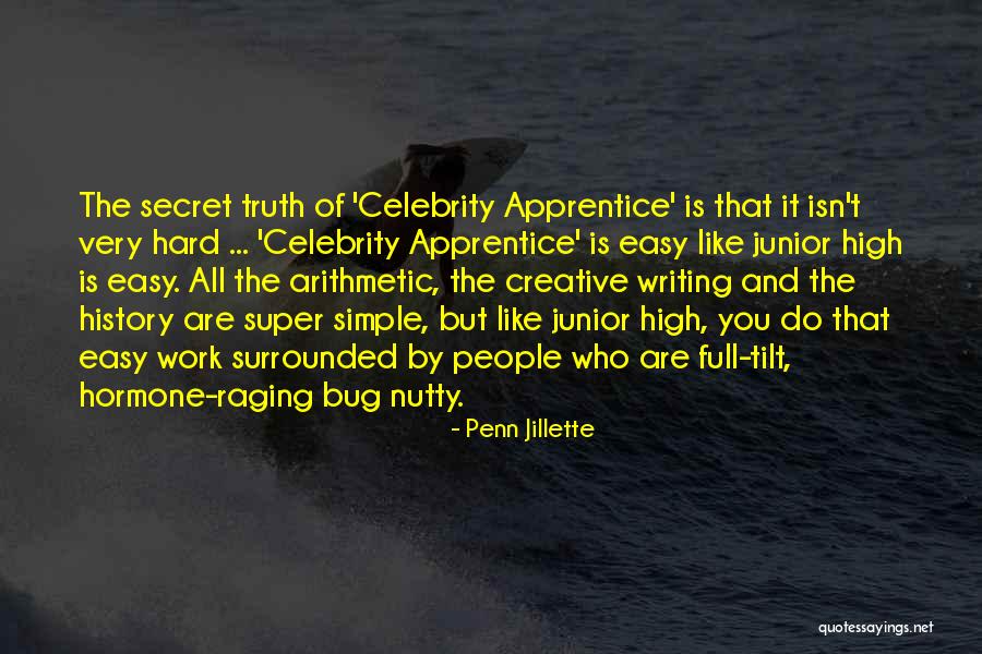 Super High Me Quotes By Penn Jillette