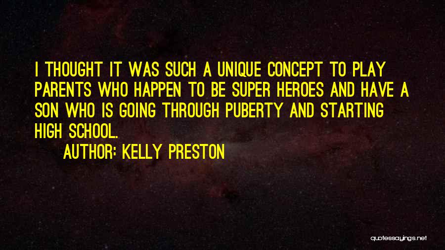 Super High Quotes By Kelly Preston