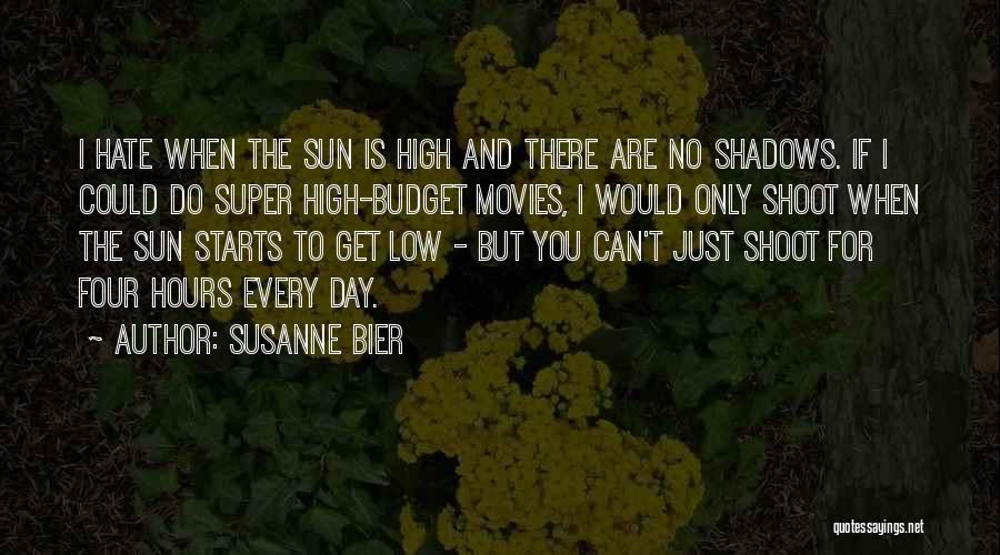 Super High Quotes By Susanne Bier