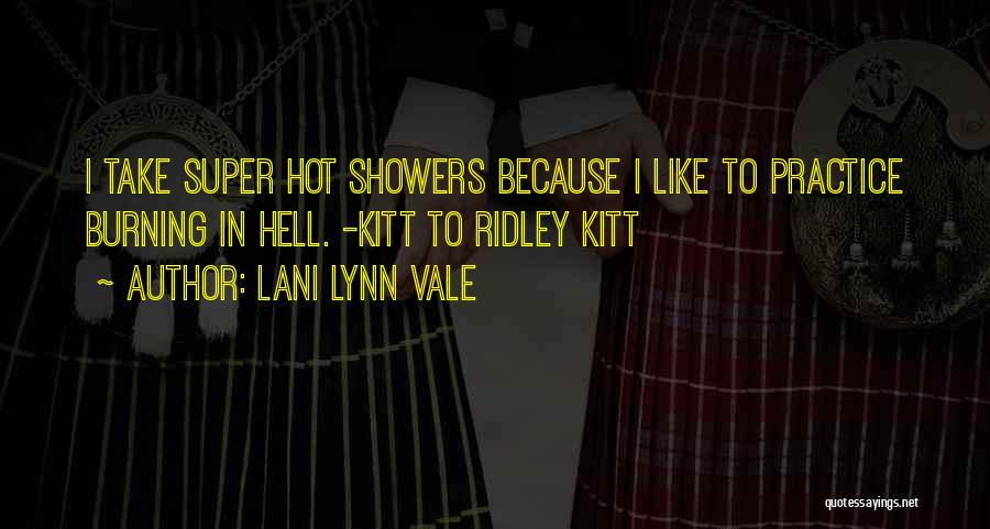 Super Hot Quotes By Lani Lynn Vale