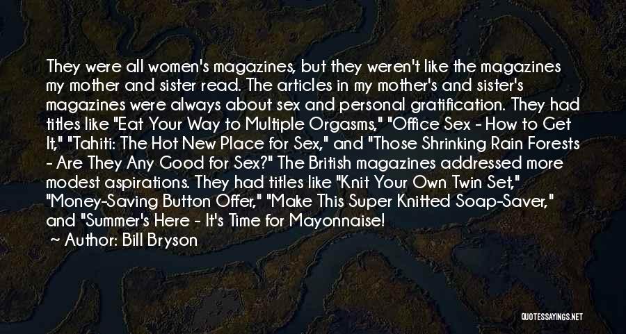 Super Hot Summer Quotes By Bill Bryson