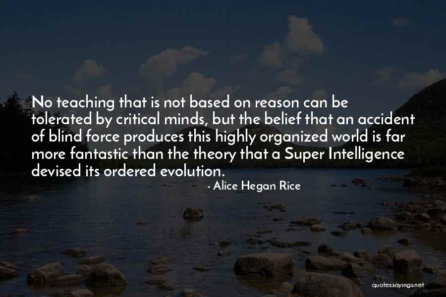 Super Intelligence Quotes By Alice Hegan Rice