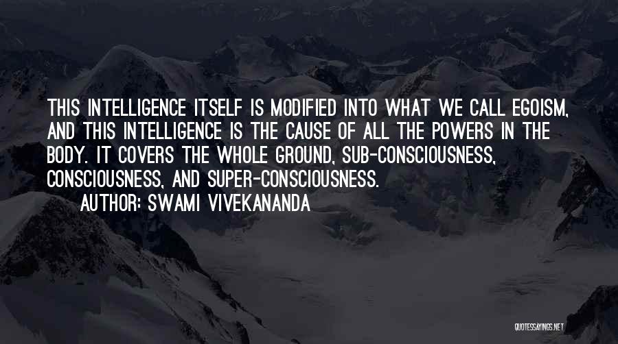 Super Intelligence Quotes By Swami Vivekananda