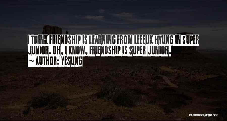 Super Junior Best Quotes By Yesung