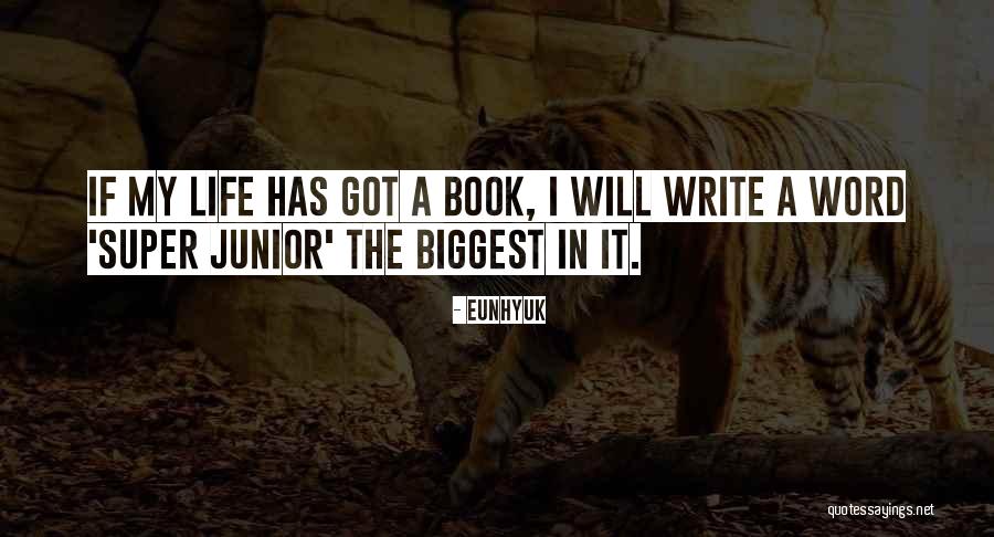 Super Junior Eunhyuk Quotes By Eunhyuk Super Junior Eunhyuk Quotes By Eunhyuk