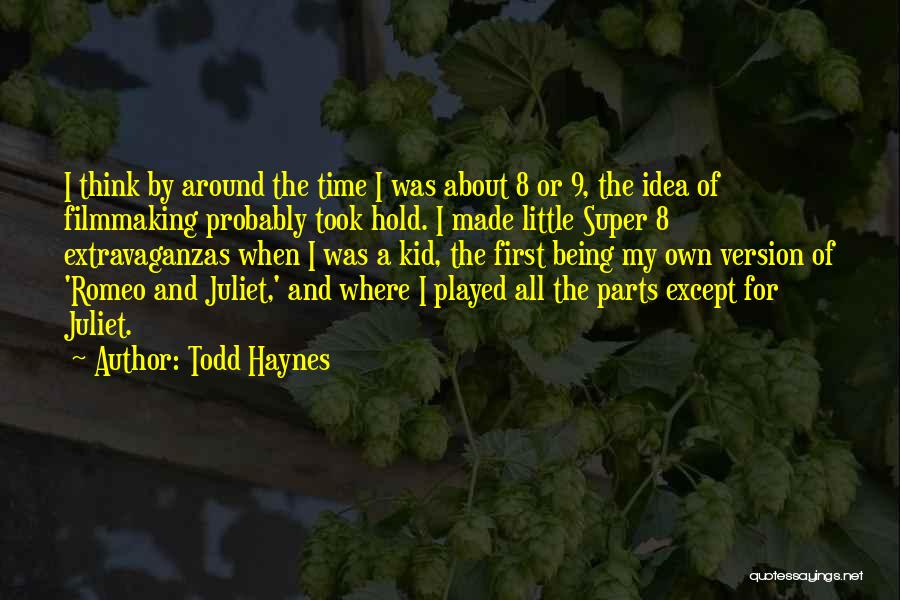 Super Kid Quotes By Todd Haynes