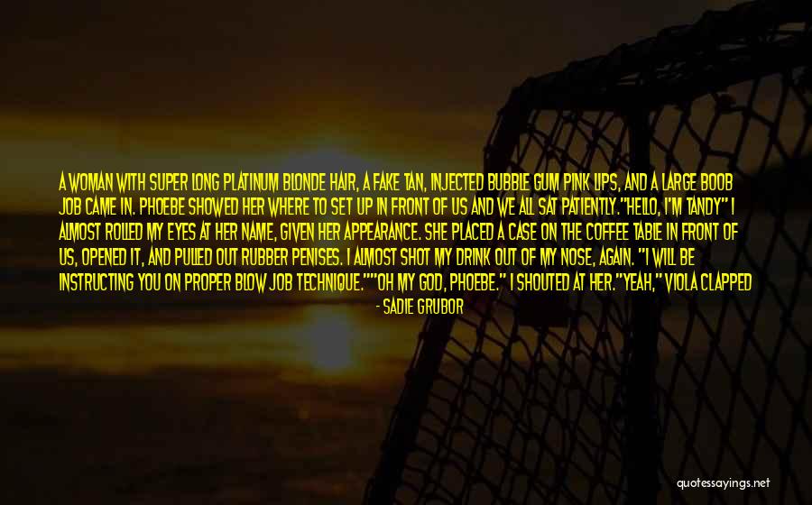 Super Long Hair Quotes By Sadie Grubor Super Long Hair Quotes By Sadie Grubor