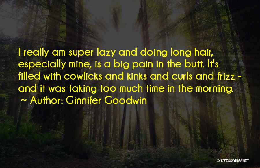 Super Long Quotes By Ginnifer Goodwin