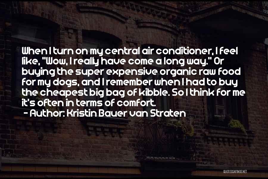 Super Long Quotes By Kristin Bauer Van Straten