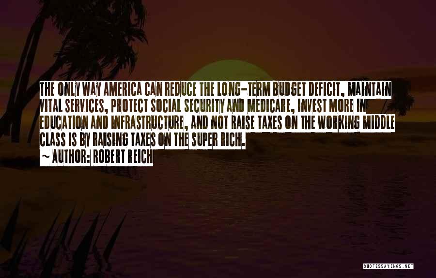 Super Long Quotes By Robert Reich