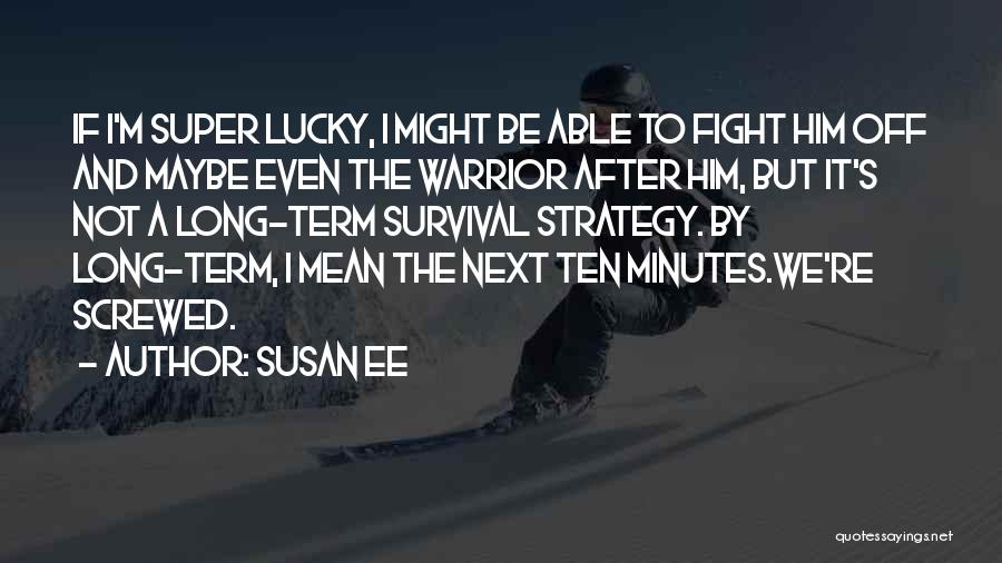 Super Long Quotes By Susan Ee