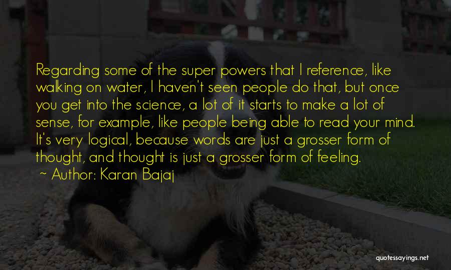 Super Mind Quotes By Karan Bajaj