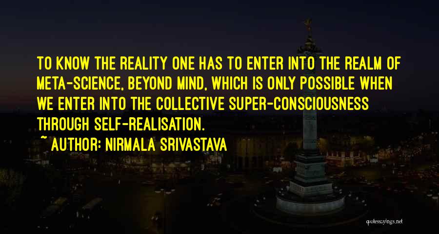 Super Mind Quotes By Nirmala Srivastava