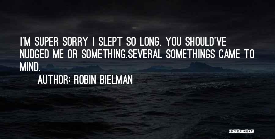 Super Mind Quotes By Robin Bielman