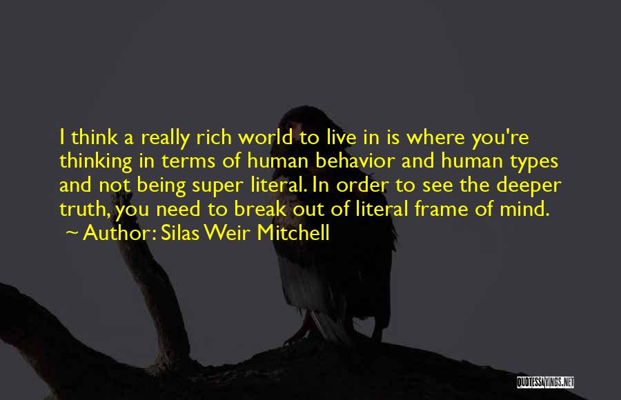 Super Mind Quotes By Silas Weir Mitchell