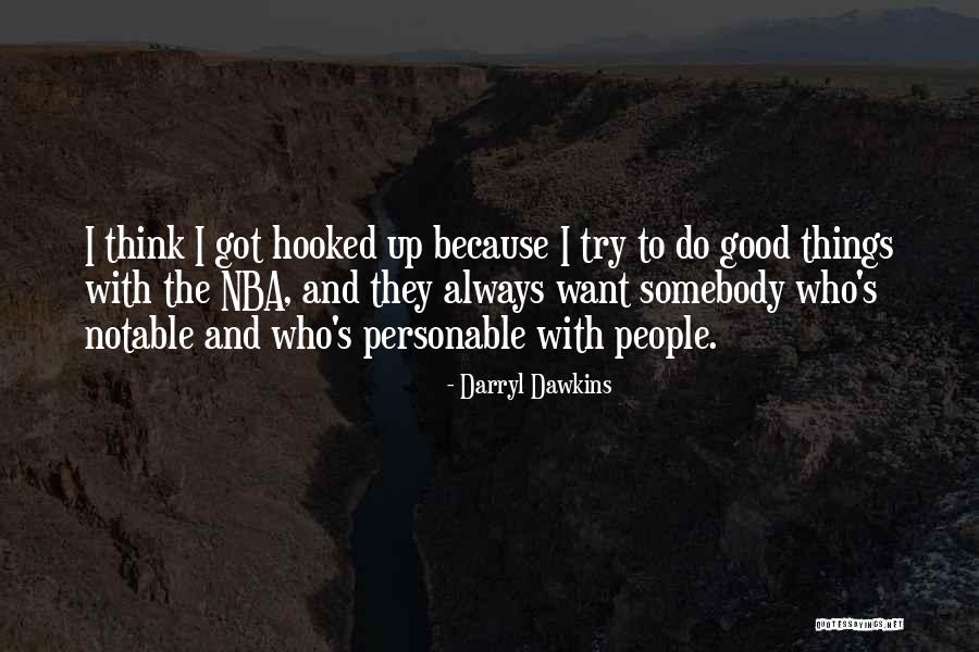 Super Oscars Quotes By Darryl Dawkins Super Oscars Quotes By Darryl Dawkins