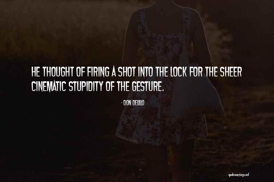 Super Oscars Quotes By Don DeLillo Super Oscars Quotes By Don DeLillo