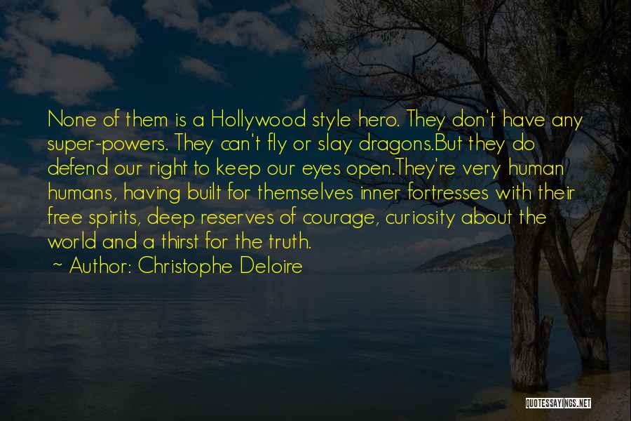 Super Powers Quotes By Christophe Deloire