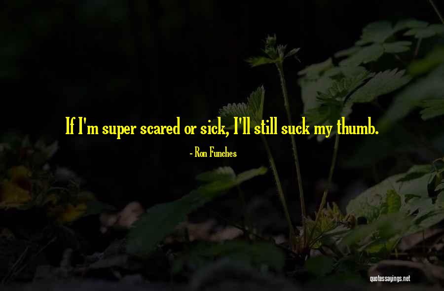 Super Quotes By Ron Funches Super Quotes By Ron Funches