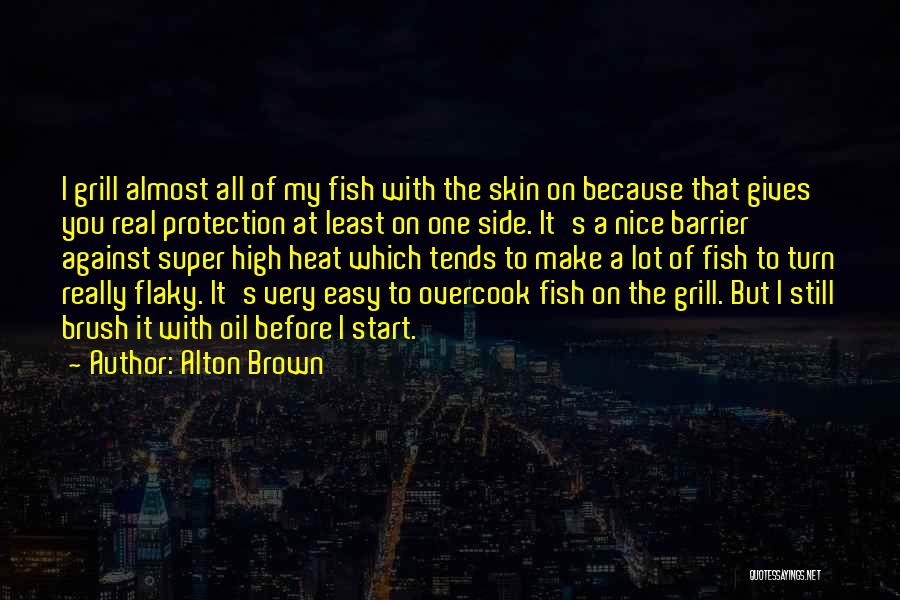 Super Real Quotes By Alton Brown