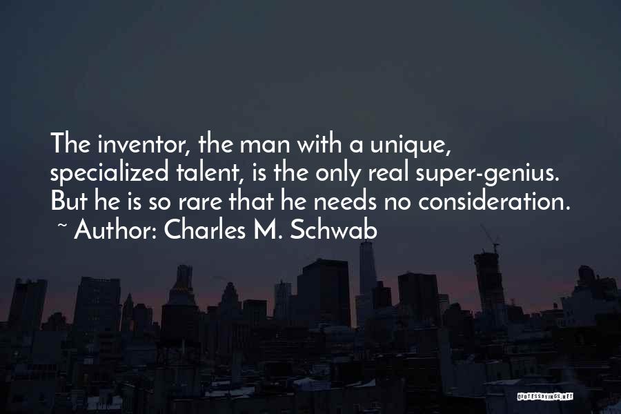 Super Real Quotes By Charles M. Schwab