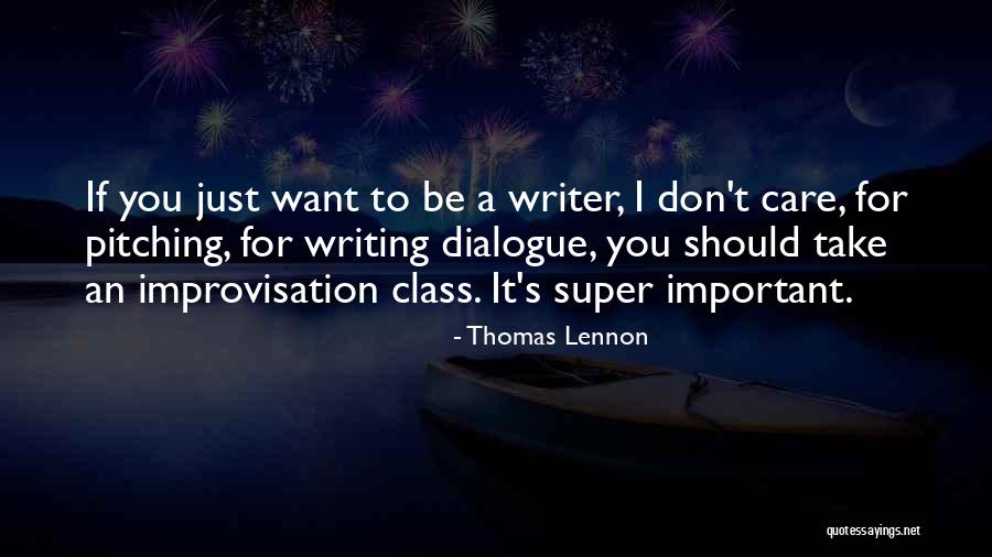 Super Self Care Quotes By Thomas Lennon Super Self Care Quotes By Thomas Lennon
