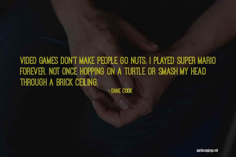 Super Smash Quotes By Dane Cook Super Smash Quotes By Dane Cook