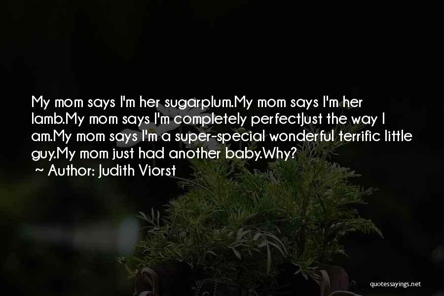 Super Special Quotes By Judith Viorst