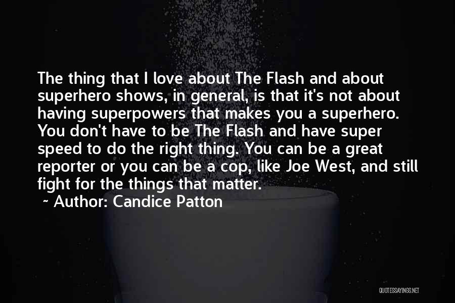 Super Speed Quotes By Candice Patton