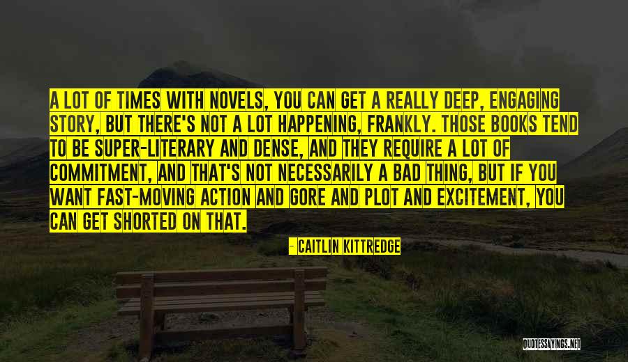 Super Story Quotes By Caitlin Kittredge
