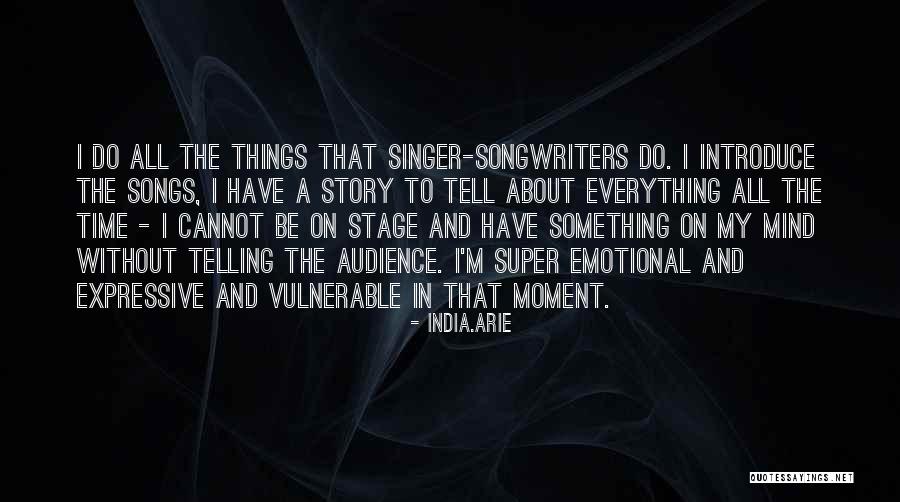 Super Story Quotes By India.Arie