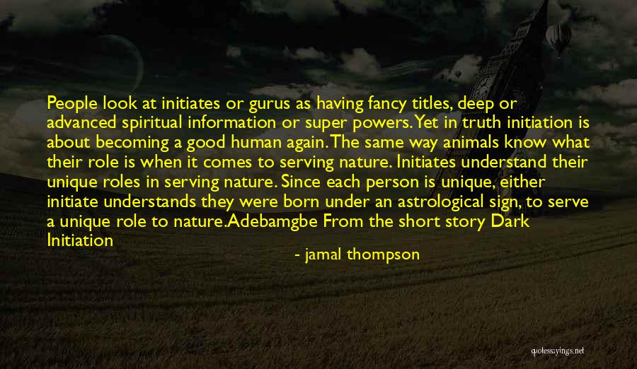 Super Story Quotes By Jamal Thompson