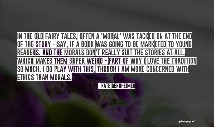 Super Story Quotes By Kate Bernheimer