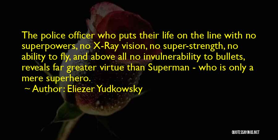 Super Strength Quotes By Eliezer Yudkowsky