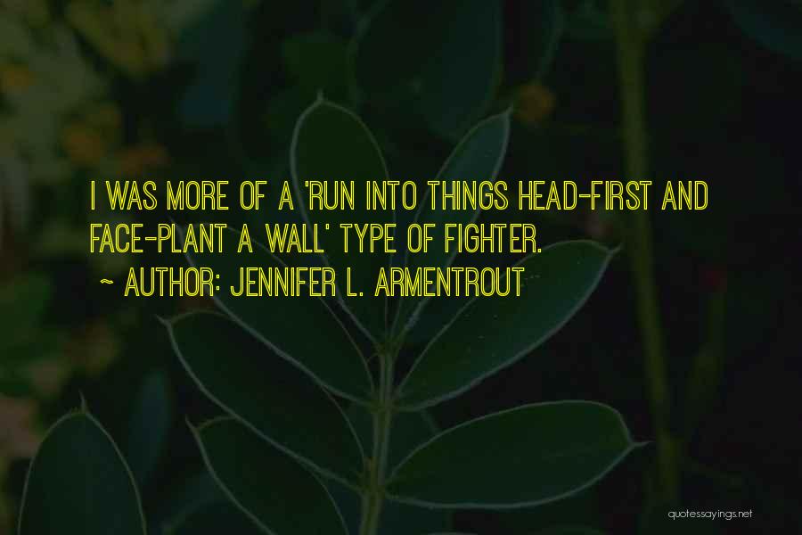 Super Stretch Fabric Quotes By Jennifer L. Armentrout