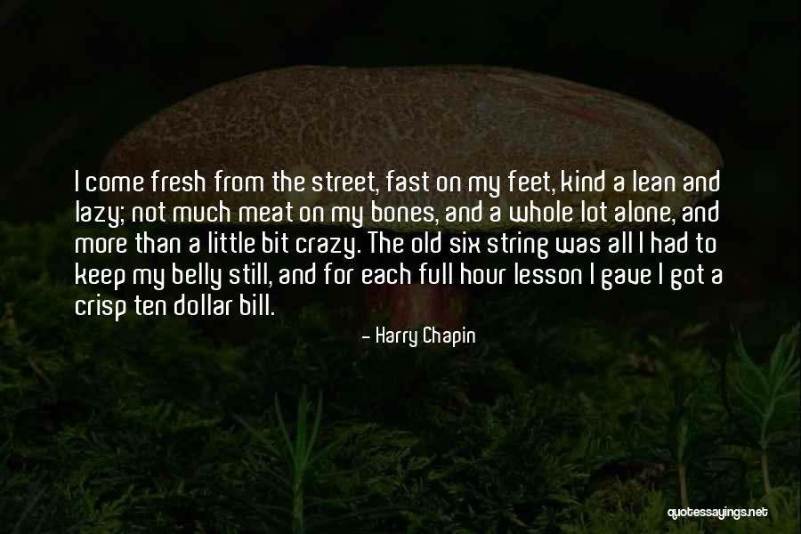 Super Stretch Toy Quotes By Harry Chapin Super Stretch Toy Quotes By Harry Chapin