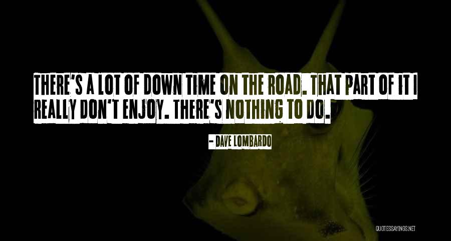 Super Stretchy Quotes By Dave Lombardo Super Stretchy Quotes By Dave Lombardo