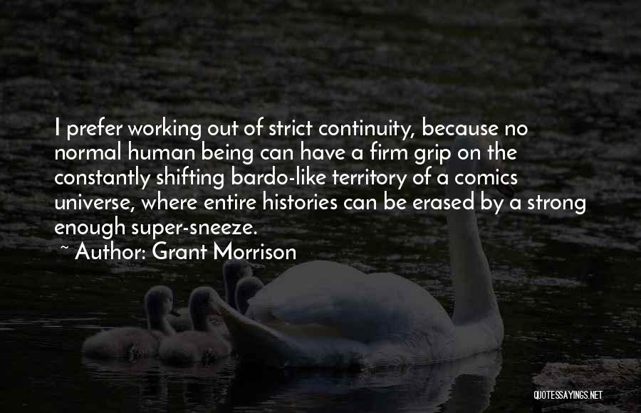 Super Strong Quotes By Grant Morrison