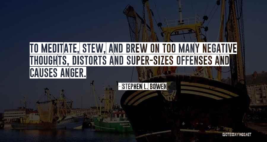 Super Thoughts Quotes By Stephen L. Bowen Super Thoughts Quotes By Stephen L. Bowen