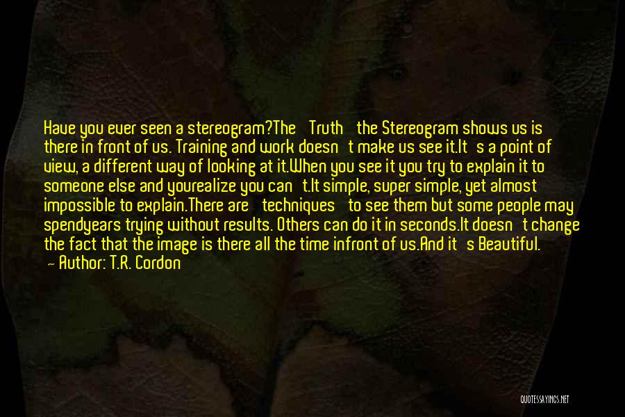 Super Training Quotes By T.R. Cordon