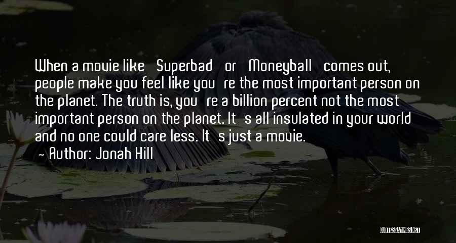 Superbad Quotes By Jonah Hill