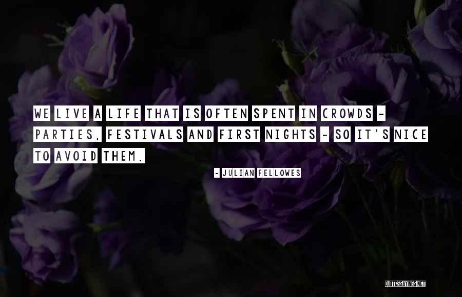 Superbia Disney Quotes By Julian Fellowes
