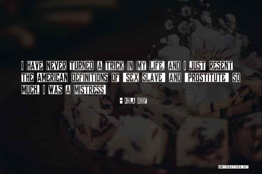 Superbrands Quotes By Kola Boof Superbrands Quotes By Kola Boof