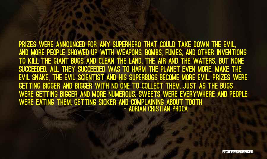 Superbugs Quotes By Adrian Cristian Proca Superbugs Quotes By Adrian Cristian Proca