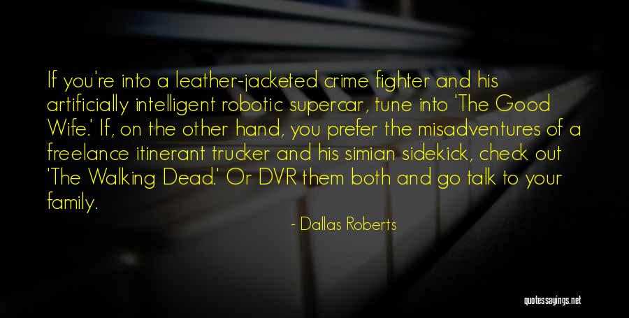Supercar Quotes By Dallas Roberts Supercar Quotes By Dallas Roberts