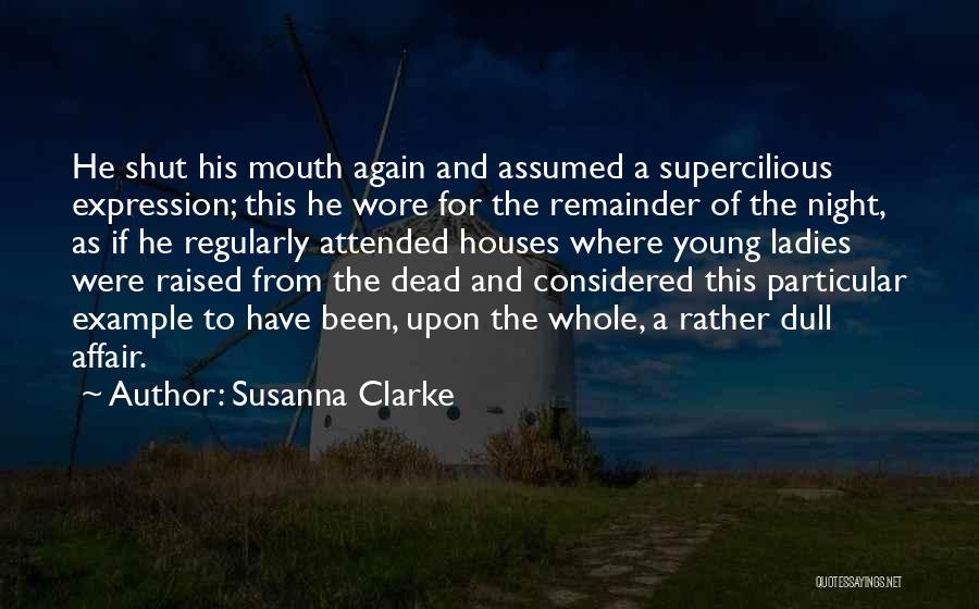 Supercilious Quotes By Susanna Clarke